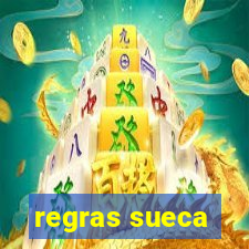 regras sueca